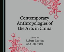 藝術(shù)人類學(xué)圖書推薦 Contemporary Anthropologies of the Arts in China 《當(dāng)代中國藝術(shù)人類學(xué)》（論文集）