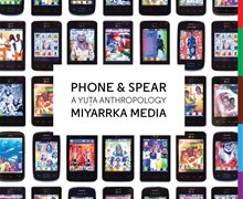 藝術(shù)人類學(xué)圖書推介之十 :Phone & Spear: A Yuta Anthropology（《電話與矛：Yuta人類學(xué)》）